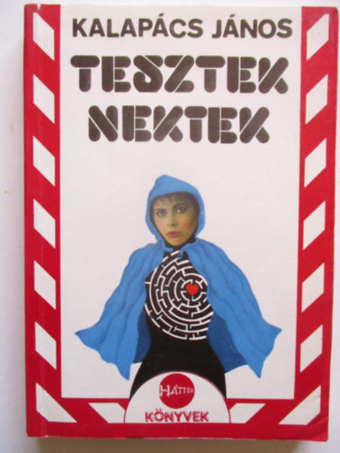 Kalapács János - Tesztek nektek