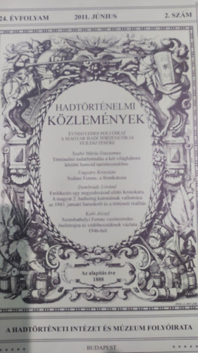 Hausner Gbor  (szerk.) - Hadtrtnelmi kzlemnyek 124.vfolyam 2011. jnius 2.szm.