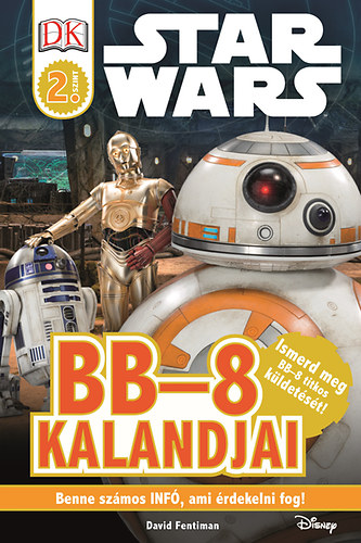 David Fentiman - Star Wars - BB-8 kalandjai - Star Wars olvasknyv