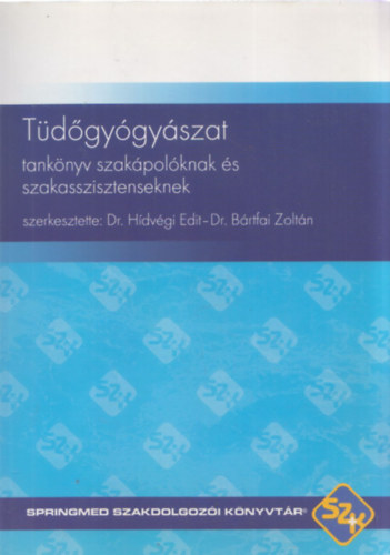 Brtfai Zoltn - Tdgygyszat-tanknyv szakpolknak s szakasszisztenseknek