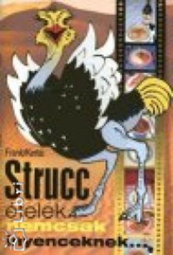Frank Lszl - Strucc telek nemcsak nyenceknek...
