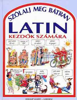 Angela Wilkes - Szlalj meg btran - Latin Kezdk szmra