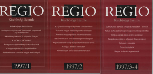 Fejs Zoltn  (fszerkeszt) - REGIO-Kisebbsgi Szemle 1997/1-4.