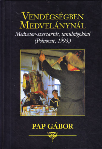 Pap Gbor - Vendgsgben Medvelnynl