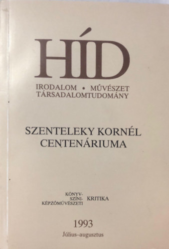 HD LVII. 7 - 8. 1993 jlius-augusztus - Szeretnk szntani- Szenteleky Kornl centenriuma