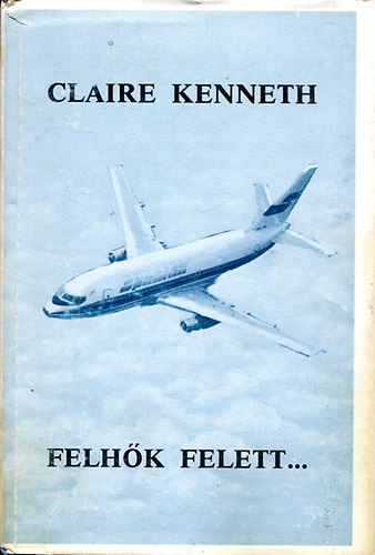 Claire Kenneth - Felh�k felett...