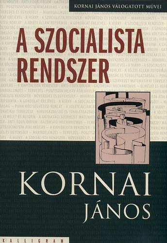 Kornai J�nos - A szocialista rendszer