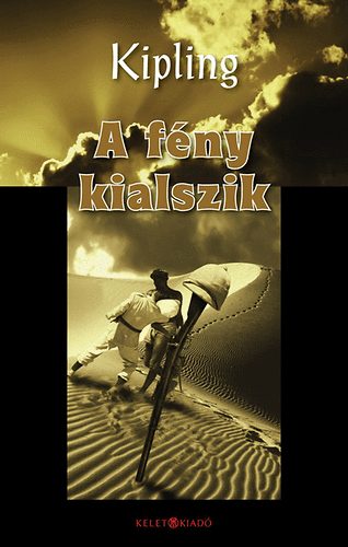 Rudyard Kipling - A f�ny kialszik