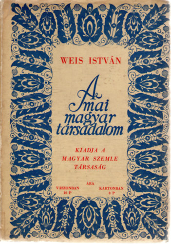 Weis István - A mai magyar társadalom
