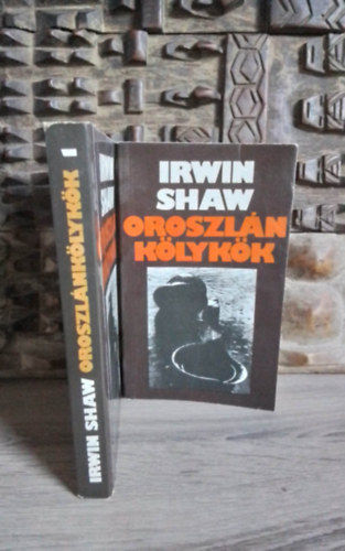 Ferencz Gyz szerk., Pintr Lszl  Irwin Shaw (szerk.), Vajda Mikls (ford.) - Oroszlnklykk I-II. (The Young Lions) Vajda Mikls fordtsban (sajt kppel)