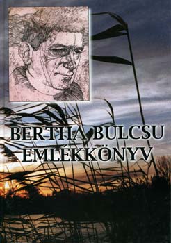 D. Nagy Imre  (szerk.) - Bertha Bulcsu eml�kk�nyv
