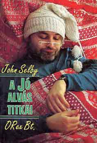 John Selby - A j� alv�s titkai