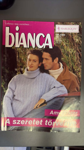 Amy Frazer - Bianca 194. - A szeretet törvénye