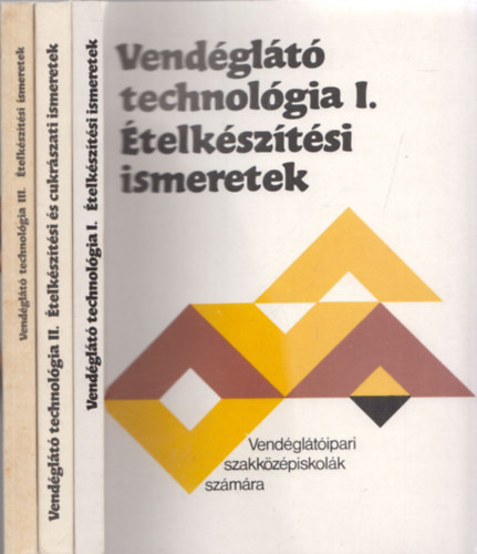 Vendglt technolgia I-III. ( 3 ktet )