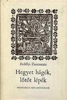 Erdlyi Zsuzsanna - Hegyet hgk, ltt lpk