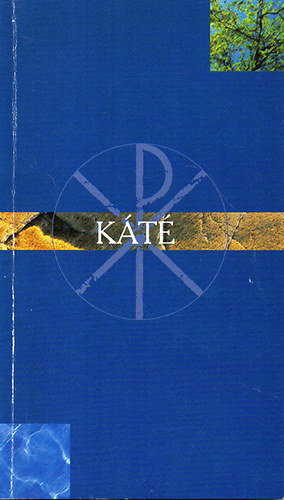 Káté - Evangélikus keresztyén hitunk rövid összefoglalása