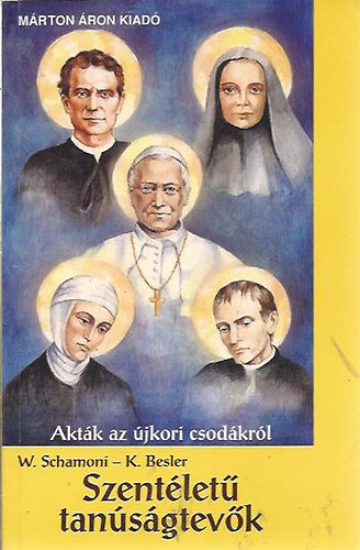 W. Schamoni; K. Besler - Szent�let� tan�s�gtev�k