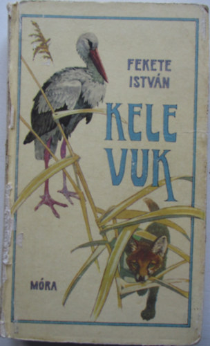 Fekete Istvn - Kele - Vuk