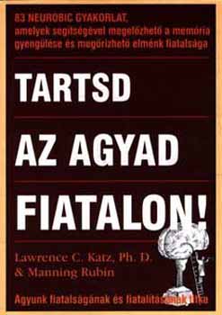 Lawrence Katz - Tartsd az agyad fiatalon!