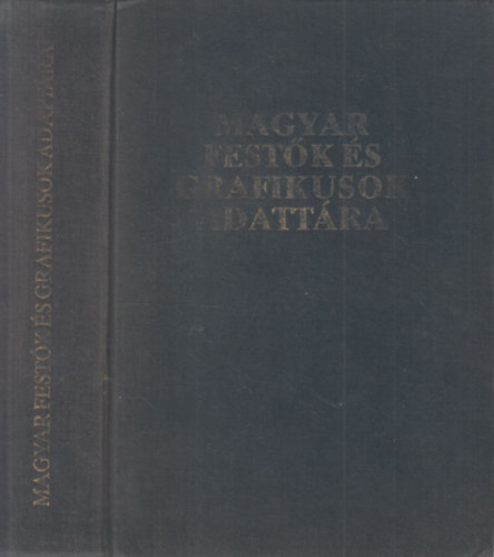 Sereg�lyi Gy�rgy - Magyar fest�k �s grafikusok adatt�ra (�letrajzi lexikon az 1800-1988 k�z�tt alkot� fest�- �s grafikusm�v�szekr�l)