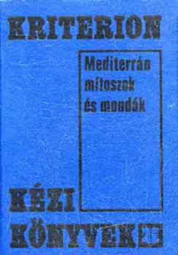 Szab� Gy�rgy - Mediterr�n m�toszok �s mond�k