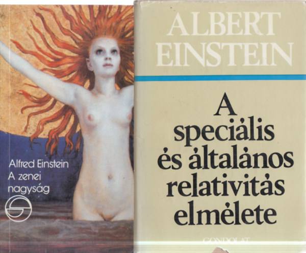 Albert Einstein - 2 db. Einstein kötet (A zenei nagyság + A speciális és általános relativitás elmélete)