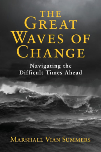 Marshall Vian Summers - The great waves of change
