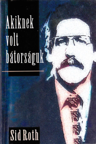 Sid Roth David Yaniv Barry Minkow Rose Price Aljosa Rjabinov Sharon R. Allen Ron Kohen Dr. Michael L. Brown Randy Horn Batya Segal Manny Brotman - Akiknek volt b�tors�guk.   (N�h�ny fekete-feh�r fot�t tartalmaz., teljes kiad�s)
