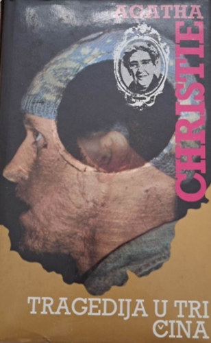 Agatha Christie - Tragedija u tri ina (Tragdia hrom felvonsban)