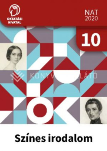 S�ndor Csilla  (szerk.) - Sz�nes irodalom 10. Tank�nyv  ( Oktat�si Hivatal )