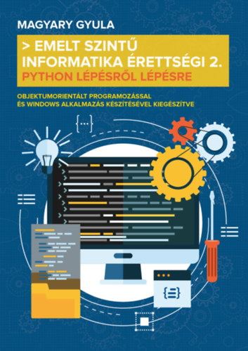 Magyary Gyula - Emelt szint informatika rettsgi 2.