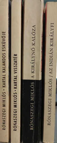 Mikls Rnaszegi - Rnaszegi knyvcsomag (4 darab) Az indin kirlyfi; A kirlyn kalza; Kartal visszatr; Kartal kalandos eskvje