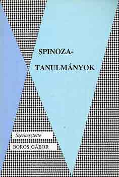 Boros Gbor  (szerk.) - Spinoza-tanulmnyok