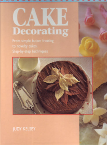 Judy Kelsey - Cake Decorating