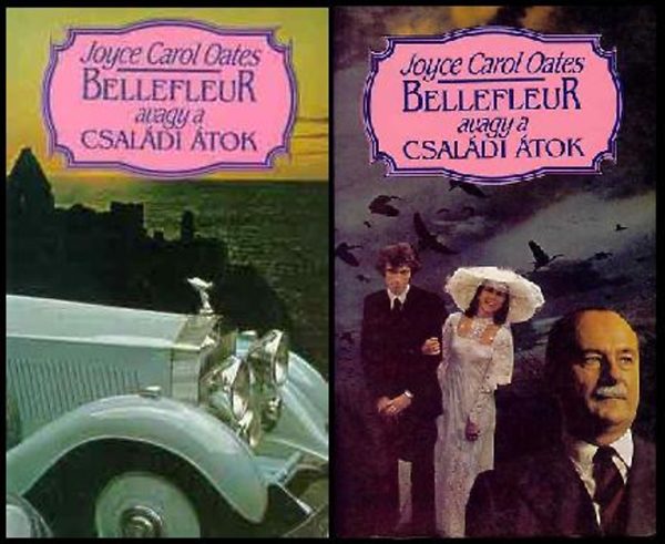 Joyce Carol Oates - Bellefleur avagy a csal�di �tok I-II.