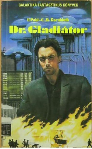 F. Pohl -C. M. Kornbluth - Dr. Gladi�tor