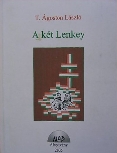 T.  goston Lszl - A kt Lenkey (Dediklt!)