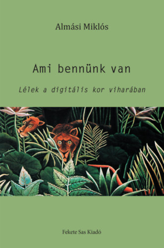 Almási Miklós - Ami bennünk van