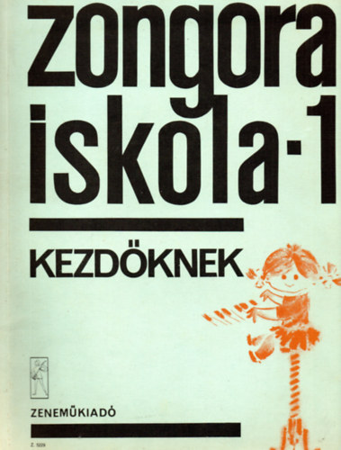 Fantn-Herndin-Komjthyn-Mthn  (szerk.) - Zongoraiskola 1. - Kezdknek (Az llami zeneiskolk hivatalos tananyaga)