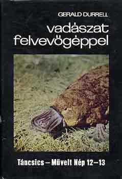 Gerald Durrell - Vad�szat felvev�g�ppel