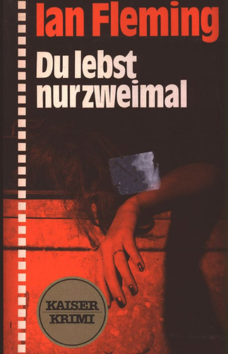 Ian Fleming - Du lebst nurzweimal (James Bond)