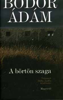 Bodor �d�m - A b�rt�n szaga