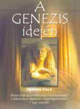 H. Falk - A Genezis idejn