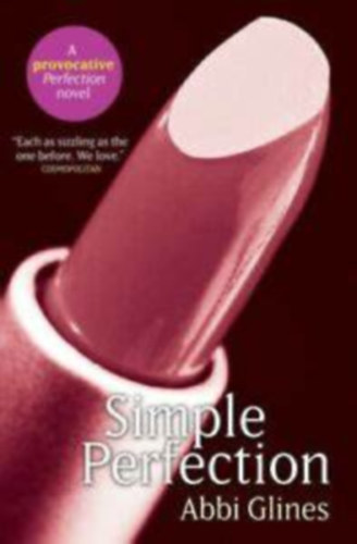Abbi Glines - Simple Perfection: A Rosemary Beach Novel