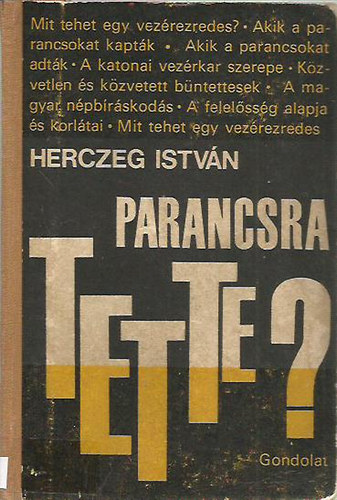 Herczeg Istvn - Parancsra tette?
