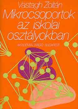 Mikrocsoportok az iskolai osztlyokban