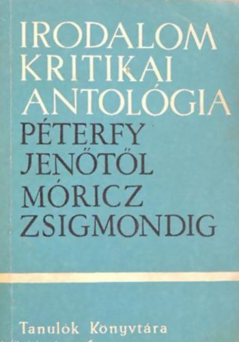 Dvid Gyula  (vlogatta) - Irodalomkritikai antolgia II. - Pterfy Jentl Mricz Zsigmondig