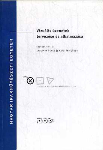 Kapitny gnes; Kapitny Gbor - Vizulis zenetek tervezse s alkalmazsa