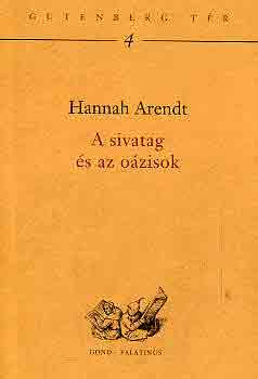Hannah Arendt - A sivatag s az ozisok