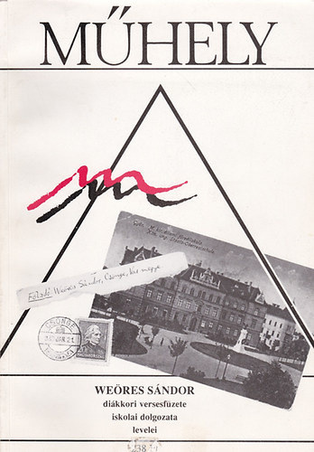 Műhely: Weöres Sándor diákkori versesfüzete, iskolai dolgozata, levele